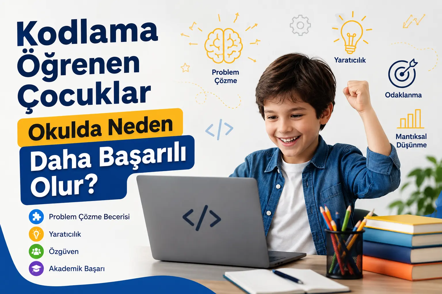 Kodlama Öğrenen Çocuklar Okulda Neden Daha Başarılı Olur?