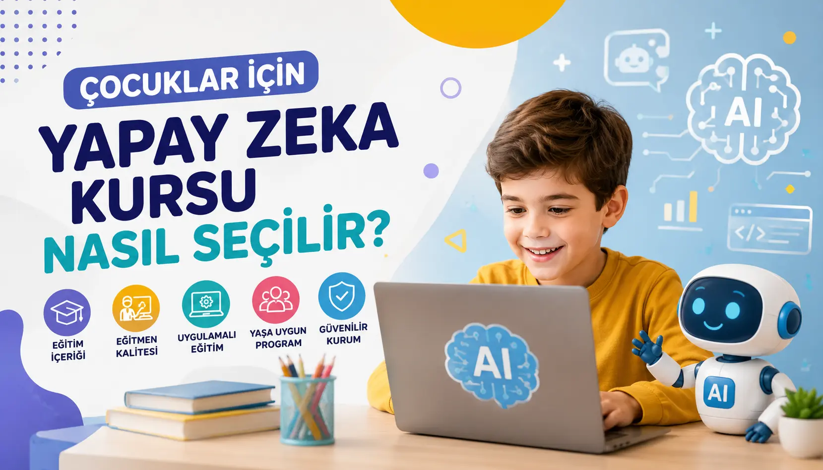 Çocuklar İçin Yapay Zeka Kursu Nasıl Seçilir? Ebeveyn Rehberi